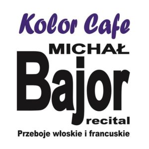 Michał Bajor - Kolor Cafe @ Zespół Szkół Muzycznych